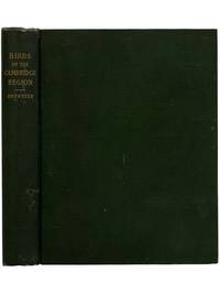 The Birds of the Cambridge Region of Massachusetts Memoirs of the Nuttall Ornithological Club No. IV Number 4