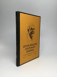 UPTON BEALL SINCLAIR CENTENARY JOURNAL: Volume I, Number 1 - September 1978 by Hahn, Robert O. (Editor-in-Chief) - 1978