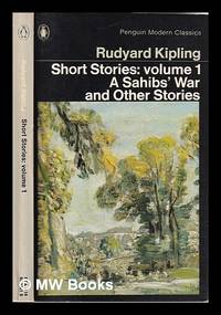 Short Stories : Volume 1, A Sahibs' War and Other Stories