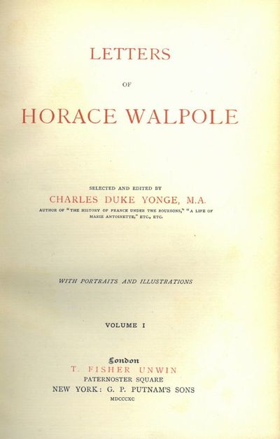 Letters of Horace Walpole. Selected and edited by Charles Duke Yonge. With portraits and illustrations. I-II. (photo 2)