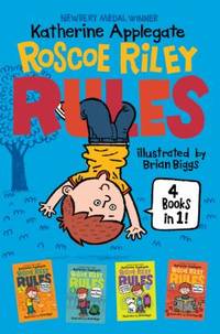 Roscoe Riley Rules 4 Books in 1!: Never Glue Your Friends to Chairs; Never Swipe a Bully's Bear;...