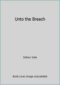 Unto the Breach