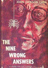 The Nine Wrong Answers: A Novel For The Curious