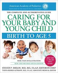 Caring for Your Baby and Young Child: Birth to Age 5