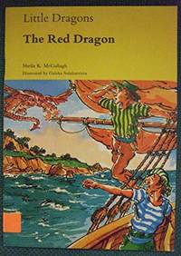 Little Dragons: The Red Dragon Bk. 4 (Little dragons / Sheila K. McCullagh) by McCullagh, Sheila K