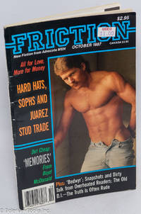 Friction: new fiction from Advocate Men: October 1987; Dirt Cheap 'Memories' from Boyd McDonald