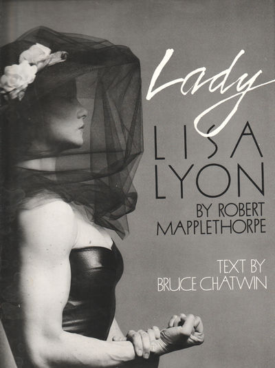 Lady Lisa Lyon. Text by Bruce Chatwin