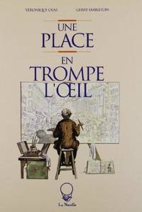 Une place en trompe l'oeil by Véronique Olas - Hardcover - 1992 - from Librairie La Foret des livres (SKU: R2727)