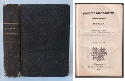 Fosterbröderne. Roman. I-III.