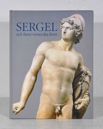 Sergel och hans romerska krets. Europeiska…