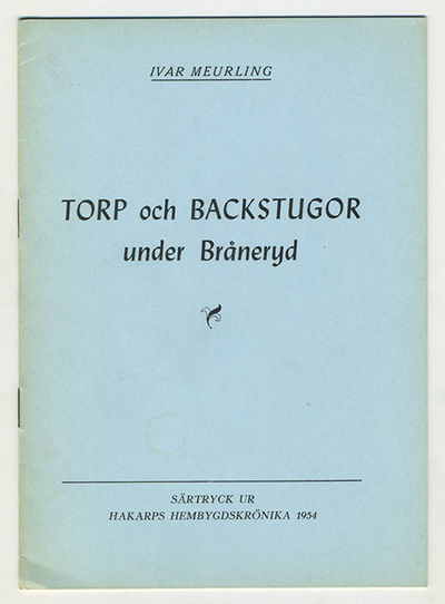 Torp och backstugor under Bråneryd. Särtryck ur…