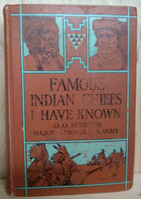 Famous Indian Chiefs I Have Known