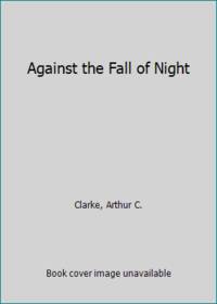 cover of Against the Fall of Night