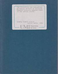 The Perception and Evaluation of Public Opinion by Decision Makers:  Civilian Nuclear Power in the United States