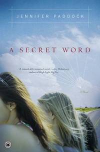 A Secret Word : A Novel