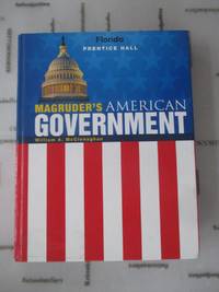 Magruder&#039;s American Government 2013 Florida Edition by McClenaghan - 2013-01-01