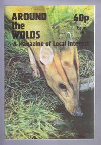 Around the Wolds, March - April 1998 No. 59 A Magazine of Local Interest