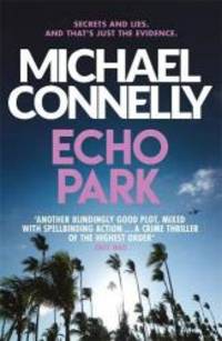 Echo Park by Michael Connelly - 2014-09-05