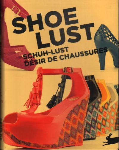 SHOE LUST / SCHUH-LUST / DÉSIR DE CHAUSSURES.