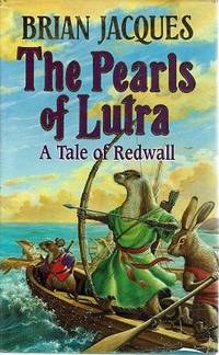 The Pearls Of Lutra:A Tale Of Redwall by Jacques Brian - 1996