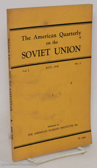 The American Quarterly on the Soviet Union; Vol. 1, No. 2, July 1938
