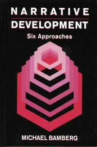Narrative Development: Six Approaches
