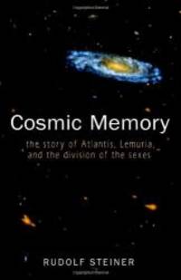 image of Cosmic Memory: The Story of Atlantis, Lemuria, and the Division of the Sexes