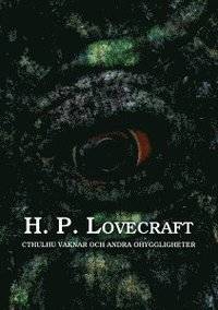 Cthulhu vaknar och andra ohyggligheter.