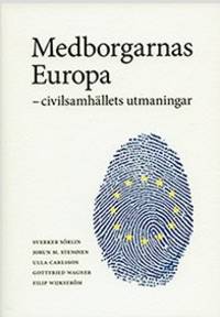 Medborgarnas Europa. Civilsamhällets utmaningar.