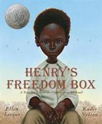 Henry's Freedom Box : A True Story from the Underground Railroad