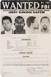 Wanted by the FBI: Interstate Flight - Assault with Intent to Commit Murder / Leroy Eldridge Cleaver by [AFRICAN AMERICANA] FEDERAL BUREAU OF INVESTIGATION - December 13, 1968