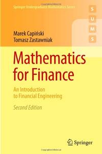 Mathematics for Finance: An Introduction to Financial Engineering (Springer Undergraduate...