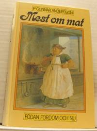 Mest om mat. Födan fordom och nu.