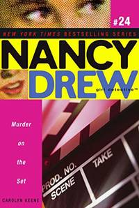 Murder on the Set: Volume 24 (Nancy Drew (All New) Girl Detective)