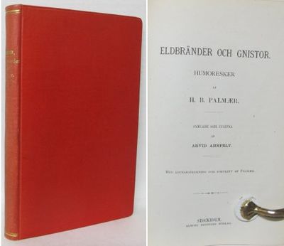 Eldbränder och gnistor. Humoresker. Samlade och…