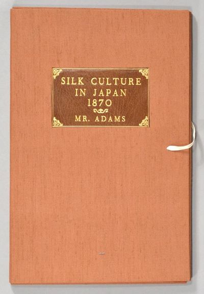 THIRD REPORT BY MR. ADAMS ON SILK CULTURE IN JAPAN, DATED AUGUST 10, 1