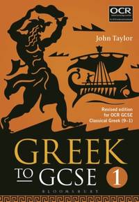 Greek to GCSE: Part 1 : Revised edition for OCR GCSE Classical Greek (9-1)