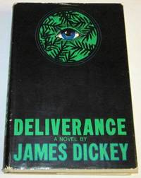 Deliverance by Dickey, James - 1970