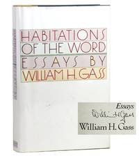 Habitations of the Word: Essays [Signed]