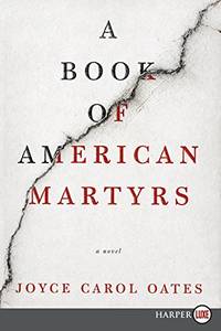 Book of American Martyrs by Oates, Joyce Carol - 2017-02-21