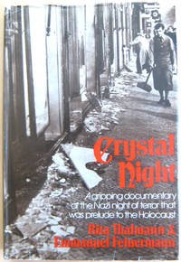 Crystal Night: 9-10 November 1938 by Thalman, Rita with Emmanuel Feinermann