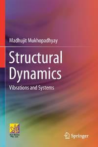 Structural Dynamics : Vibrations and Systems