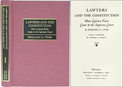 Lawyers and the Constitution: How Laissez Faire Came to the Supreme..