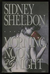 Morning, Noon &amp; Night by Sheldon, Sidney (Author) - 1995