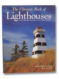 The Ultimate Book of Lighthouses by Crompton, Samuel Willard; Rhein, Michael J - 2003