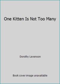 Er One Kitten Is Not by Levenson, Dorothy - 1989