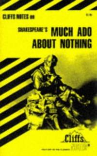 Notes on Shakespeare's "Much Ado About Nothing" (Cliffs notes)