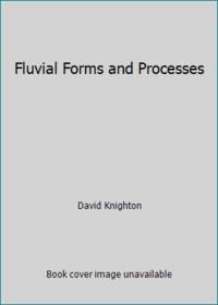 Fluvial Forms and Processes