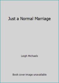 Just a Normal Marriage