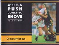 When Push Comes to Shove: Volume Two: Centenary Issues.: Centenary Edition v. 2